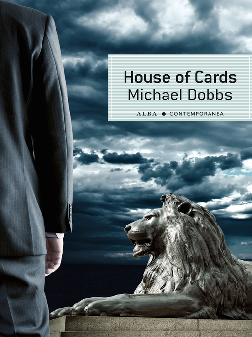 Title details for House of Cards by Michael Dobbs - Available